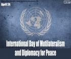 Uluslararası Barış için Çok Taraflılık ve Diplomasi Günü